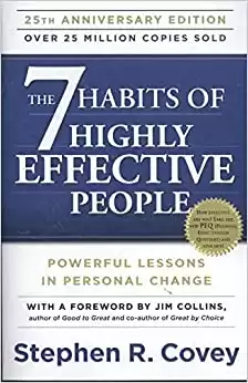 The 7 Habits of Highly Effective People: Powerful Lessons in Personal Change